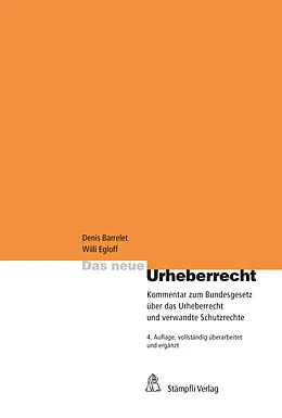 E-Book (pdf) Das neue Urheberrecht von Willi Egloff, Michel Heinzmann, Sandra Künzi