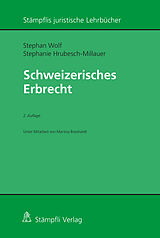 Kartonierter Einband Schweizerisches Erbrecht von Stephan Wolf, Stephanie Hrubesch-Millauer