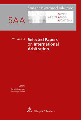 Couverture cartonnée Selected Papers on International Arbitration de Derya Durlu Gürzumar, Christoph Bruckschweiger, Jonas Pust