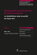 E-Book (pdf) Wiedereingliederung im Kontext der Null-Risiko-Gesellschaft, La réhabilitation dans la société du risque zéro von 