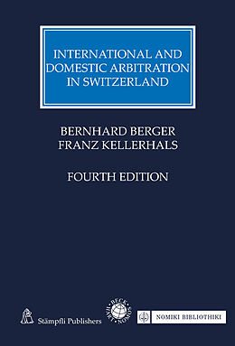 Livre Relié International and Domestic Arbitration in Switzerland de Bernhard Berger, Franz Kellerhals