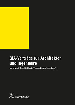 E-Book (pdf) SIA-Verträge für Architekten und Ingenieure von Gebhardt Daniel, Walter Maffioletti, Mario Marti