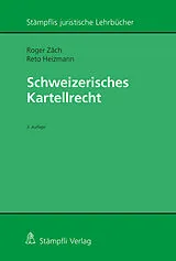 Kartonierter Einband Schweizerisches Kartellrecht von Roger Zäch, Reto Heizmann
