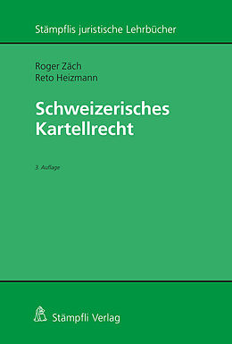 Kartonierter Einband Schweizerisches Kartellrecht von Roger Zäch, Reto Heizmann
