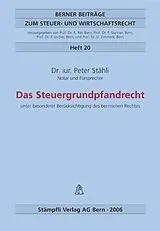 Kartonierter Einband Das Steuergrundpfandrecht von Peter Stähli