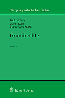 Kartonierter Einband Grundrechte von Regina Kiener, Walter Kälin, Judith Wyttenbach