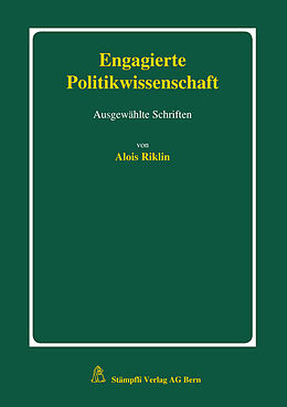 Fester Einband Engagierte Politikwissenschaft von Alois Riklin