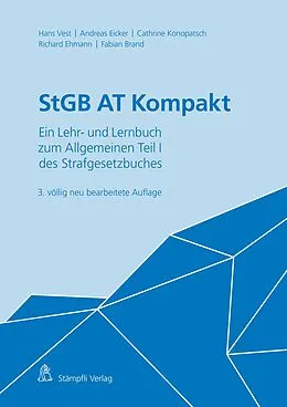E-Book (pdf) StGB AT Kompakt von Hans Vest, Andreas Eicker, Cathrine Julia Konopatsch