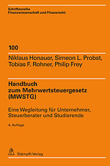 E-Book (pdf) Handbuch zum Mehrwertsteuergesetz (MWSTG) von Niklaus Honauer, Simeon Probst, Tobias F. Rohner