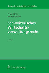 Kartonierter Einband Schweizerisches Wirtschaftsverwaltungsrecht von Peter Hänni, Andreas Stöckli