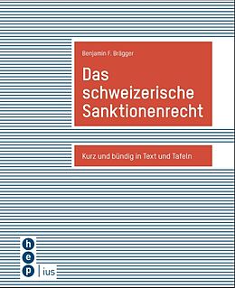Kartonierter Einband Das schweizerische Sanktionenrecht von Benjamin F. Brägger