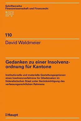 Fester Einband Gedanken zu einer Insolvenzordnung für Kantone von David Waldmeier