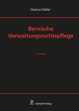 E-Book (pdf) Bernische Verwaltungsrechtspflege von Markus Müller
