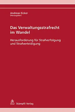 E-Book (pdf) Das Verwaltungsstrafrecht im Wandel von Rahel Goldenberger, Alexander Locher, Jonas Achermann