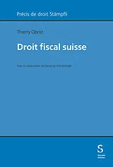 Kartonierter Einband Droit fiscal suisse von Thierry Obrist