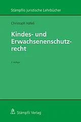 Kartonierter Einband Kindes- und Erwachsenenschutzrecht von Christoph Häfeli