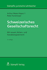 Kartonierter Einband Schweizerisches Gesellschaftsrecht von Arthur Meier-Hayoz, Peter Forstmoser