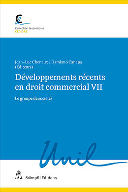 Kartonierter Einband Développements récents en droit commercial VII von Henry PETER, Mathieu BLANC, Isabelle ROMY