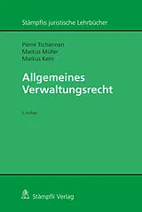 Fester Einband Allgemeines Verwaltungsrecht von Pierre Tschannen, Markus Müller, Markus Kern