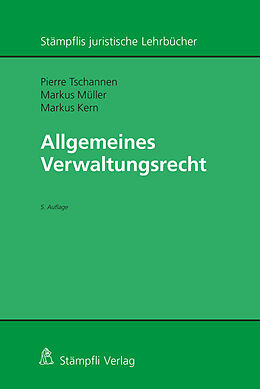 Fester Einband Allgemeines Verwaltungsrecht von Pierre Tschannen, Markus Müller, Markus Kern