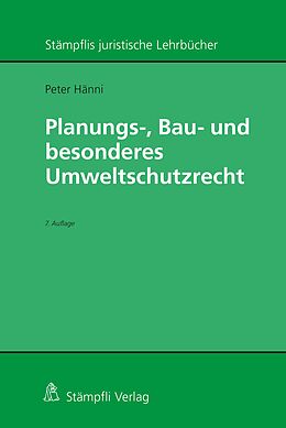 E-Book (pdf) Planungs-, Bau- und besonderes Umweltschutzrecht von Peter Hänni