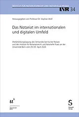 Kartonierter Einband Das Notariat im internationalen und digitalen Umfeld von 