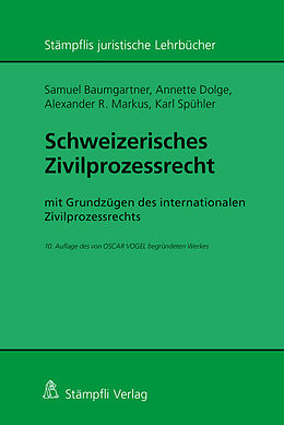 Couverture cartonnée Schweizerisches Zivilprozessrecht de Samuel Baumgartner, Annette Dolge, Alexander R. Markus