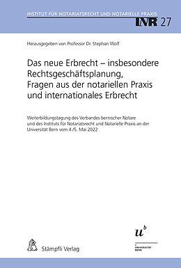 E-Book (pdf) Das neue Erbrecht  insbesondere Rechtsgeschäftsplanung, Fragen aus der notariellen Praxis und internationales Erbrecht von 