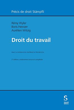Couverture cartonnée Droit du travail de Rémy Wyler, Boris Heinzer, Aurélien Witzig
