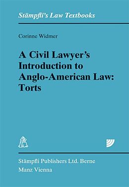 Couverture cartonnée A Civil Lawyer's Introduction to Anglo-American Law: Torts de Corinne Widmer