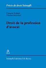 Fester Einband Droit de la profession d'avocat von François Bohnet, Vincent Martenet