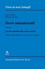 Fester Einband Droit administratif. Volume II: Les actes administratifs et leur contrôle von Pierre Moor, Etienne Poltier