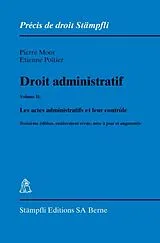 Fester Einband Droit administratif. Volume II: Les actes administratifs et leur contrôle von Pierre Moor, Etienne Poltier
