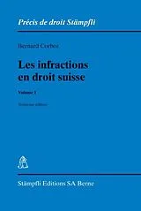 Fester Einband Les infractions en droit suisse. Volume I von Bernard Corboz