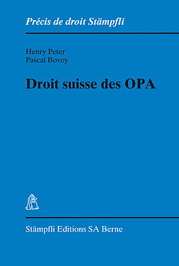 Couverture cartonnée Droit suisse des OPA de Henry Peter, Pascal Bovey