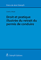 Livre Relié Droit et pratique illustrée du retrait du permis de conduire de Cédric Mizel