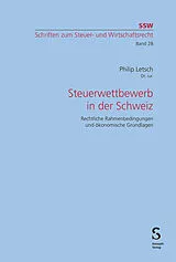 Kartonierter Einband Steuerwettbewerb in der Schweiz von Philip Letsch