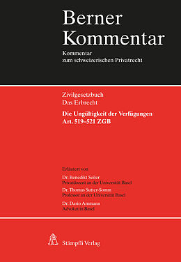 Fester Einband Die Ungültigkeit der Verfügungen - Art. 519-521 ZGB von Benedikt Seiler, Thomas Sutter-Somm, Dario Ammann