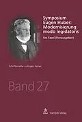 E-Book (pdf) Symposium Eugen Huber: Modernisierung modo legislatoris von Urs Fasel