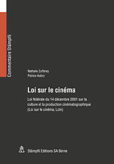 Livre Relié Loi sur le cinéma de Nathalie Zufferey, Patrice Aubry