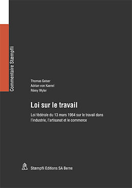 Fester Einband Loi sur le travail von Thomas Geiser, Adrian von Kaenel, Rémy Wyler