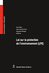 Fester Einband Loi sur la protection de l'environnement von Pierre Moor, Anne-Christine Favre, Alexandre Flückiger