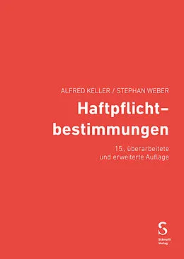 E-Book (pdf) Haftpflichtbestimmungen von Alfred Keller, Stephan Weber, Guy Chappuis