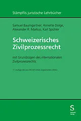 E-Book (pdf) Schweizerisches Zivilprozessrecht von Samuel Baumgartner, Annette Dolge, Alexander Markus