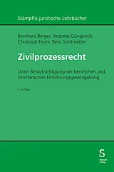 Fester Einband Zivilprozessrecht von Bernhard Berger, Andreas Güngerich, Christoph Hurni