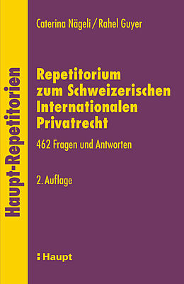 Kartonierter Einband Repetitorium zum Schweizerischen Internationalen Privatrecht von Caterina Nägeli, Rahel Guyer