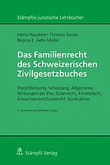 E-Book (pdf) Das Familienrecht des Schweizerischen Zivilgesetzbuches von Heinz Hausheer, Thomas Geiser, Regina E. Aebi-Müller