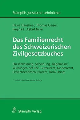 E-Book (pdf) Das Familienrecht des Schweizerischen Zivilgesetzbuches von Heinz Hausheer, Thomas Geiser, Regina E. Aebi-Müller
