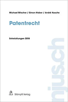 E-Book (pdf) Patentrecht von Michael Ritscher, Simon Holzer, André Kasche