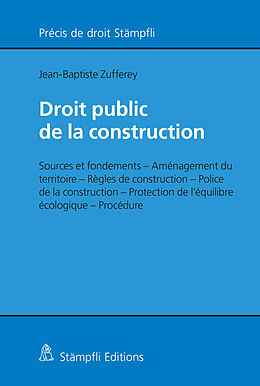 Couverture cartonnée Droit public de la construction de Jean-Baptiste Zufferey